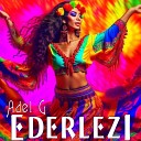 Adel G - Ederlezi Remix