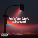 Malik Yanis - End of the Night