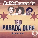 Trio Parada Dura - Casa da Avenida