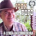 Ivan Pupo - Serra da Fellicidade