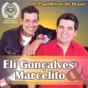 Eli Gon alves Marcelito - O Sertanejo Feliz