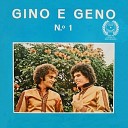 Gino e Geno - Farda Preta