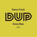 DUP feat HOZE - Every Man UNO