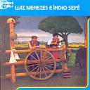 Luiz Menezes e ndio Sep - Conhe a o Rio Grande