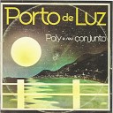 Poly e Seu Conjunto - Porto de Luz