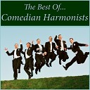 Comedian Harmonists - Das Ist Die Liebe Der Matrosen March That s A Sailor s Idea Of…