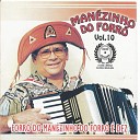 Manezinho do Forr - Cada Vez Que Te Abra o