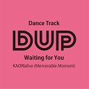 DUP Matt Cab - Waiting for You KAORIalive
