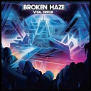 BROKEN HAZE - Wizard Eyes Original Version