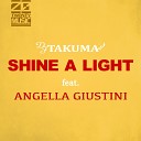 DJ TAKUMA feat Angella Guistini - Shine A Light feat Angella Guistini