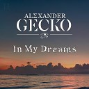 Alexander Gecko - What I See in My Dreams