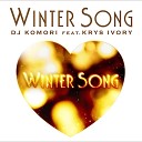 DJ KOMORI - WINTER SONG feat KRYS IVORY