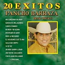 Pancho Barraza - El Vagabundo Que Te Ama