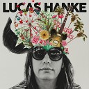 Lucas Hanke - Alucina