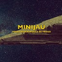 Minijau - Your Father Would Be Proud From Rogue One A Star Wars Story…