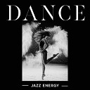 Jazz Relax Academy - Intimacy Dance