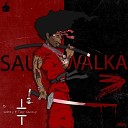 Sauce Walka - My Drip Tape Done