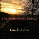 David G Cross - Lincolnshire Skies Pt 2
