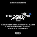 The Punchline Academy Lil Dee David Bars Snyp Life Shah Leezy G4 Jag Ricky Bats Warren Wint GetMoney Dro Lazaris The… - Round 1