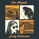 Two Magnets - The Day After
