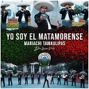 Mariachi Tamaulipas De Luis Vela - Yo Soy El Matamorense