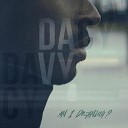 Davy Dacy - Am I Dreaming