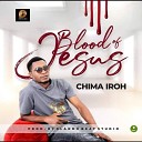 Chima Iroh - Blood of Jesus