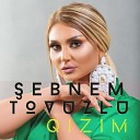 ebnem Tovuzlu - Qizim