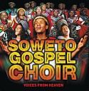 Soweto Gospel Choir - Hlanganani Album Version
