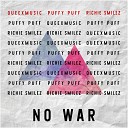 Queexmusic Puffy Puff Richie Smilez - No War