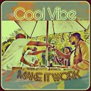 Cool Vibe Sivuyile September Vuyo September - Make It Work Radio Edit