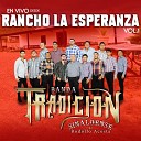 Banda Tradicion Sinaloense - Cuanto Me Gusta Este Rancho