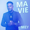 Mey feat Social Mula - Ma Vie