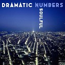 Dramatic Numbers - Soulful