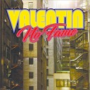 VALENTIN - No Fame