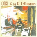Coki The Killer Burritos - Yo Se Quel
