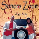 Sonora Zoom - Y Sin Embargo Te Quiero