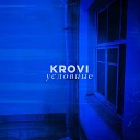 KROVI - Условные