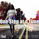 Liv V IKA Jenne Derck - One Step At A Time