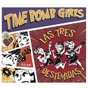 Time Bomb Girls - Waste Of Time