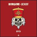 Borgore Benda - B Y D