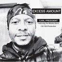 Carl Prezident feat The Makka Band - Excess Amount