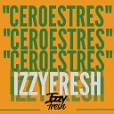Izzy Fresh - Cero Estres