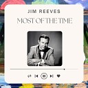 Jim Reeves - Welcome to My World