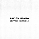 Pavlov Kombo - Бунтарь без цели