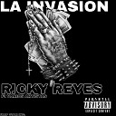 Ricky Reyes feat Brayan El invasor El Galo Los Leg timos Fabio Axel La Leyenda Albert White Rafa Nando G Los Reyes… - La Invasi n