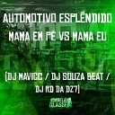 Dj Mavicc dj souza beat DJ RD DA DZ7 - Automotivo Espl ndido Mama em P Vs Mama Eu