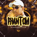 MC Paulinho da VG DJ HB - Phantom