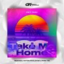 Mant Deep - Take Me Home Papa Tin Remix