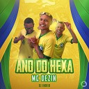 MC Dezin - Ano do Hexa